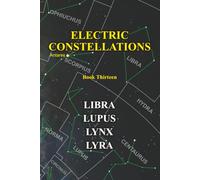 Electric Constellations Book 13