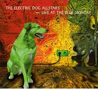 Electric Dog Allstars - Live at Blue Monday [Import]