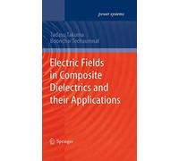 Electric Fields In Composite Dielectrics And Their Applications