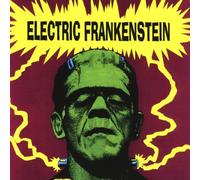 Electric Frankenstein - I'm Not Your Nothing
