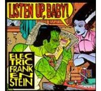 Electric Frankenstein - Listen Up Baby/Hookers