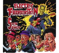 Electric Frankenstein - Sick Songs [Import]