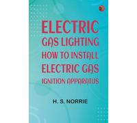 Electric Gas Lighting: How to Install Electric Gas Ignition Apparatus