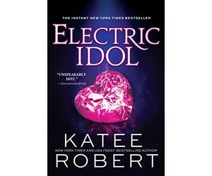 Electric Idol: A Divinely Dark Romance Retelling of Psyche and Eros (Dark Olympus 2)