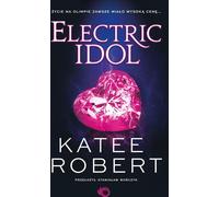 Electric Idol Tom 2 - Katee Robert (livre en polonais)