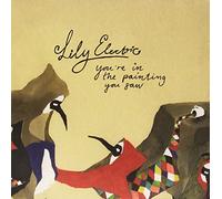 Electric, Lily - You're in the Painting..