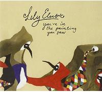 Electric, Lily - You're in the Painting..