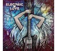 Electric Love - Heroine [Import]