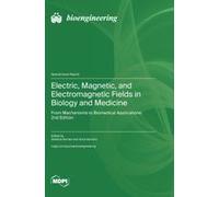 Electric, Magnetic, And Electromagnetic Fields In Biology And Medicine