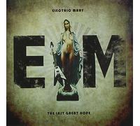 Electric Mary - Le dernier grand espoir