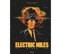 Fabien Nury, Brüno – Electric Miles – Tome 01 – Édition noir et blanc – Relié – Glénat