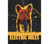 Electric Miles - Tome 01 Fabien Nury (Auteur), Brüno (Dessinateur)
