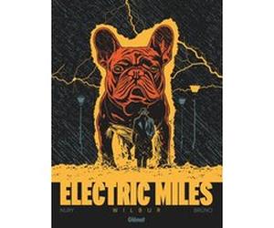 Electric Miles - Tome 01 Fabien Nury (Auteur), Brüno (Dessinateur)