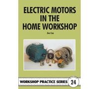 Electric Motors In The Home Workshop