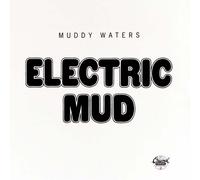 Electric Mud & More