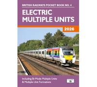 Electric Multiple Units 2026: Including Multiple Unit Formations