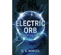 Electric Orb: Spawn Of The Dragon (Deep State Ops)