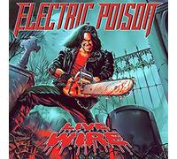 Electric Poison - Live Wire [Import]