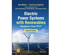 Electric Power Systems with Renewables: Simulations Using PSSE