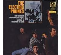 Electric Prunes - I Had Too Much to Dream Last Night 180 Gram [Import]