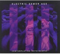 Electric Sewer Age - Contemplating.. -Ltd-