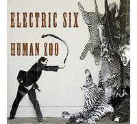 Electric six - Human zoo