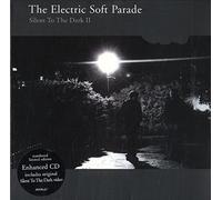 Electric Soft Parade - Silent to The Dark 2