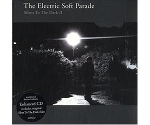 Electric Soft Parade - Silent to The Dark 2