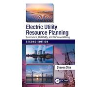 Electric Utility Resource Planning: Economics, Reliability and Decision-making