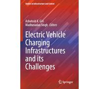 Electric Vehicle Charging Infrastructures and its Challenges