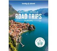 Lonely Planet – Electric Vehicle Road Trips Europe – 1re édition – Broché – Anglais