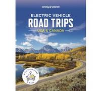 Electric Vehicle Road Trips USA & Canada 1ed -anglais- Lonely planet eng (Auteur)