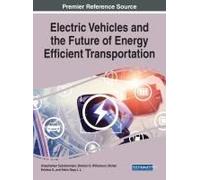 Electric Vehicles And The Future Of Energy Efficient Transportation
