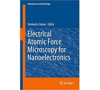 Electrical Atomic Force Microscopy For Nanoelectronics