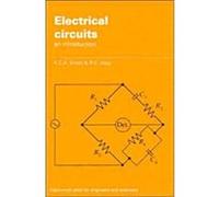 Electrical Circuits, Electronics Texts for Engineers and Scientists K.C.A. Smith, R.E. Alley (Auteur)