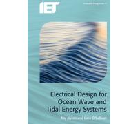 Electrical Design For Ocean Wave And Tidal Energy Systems