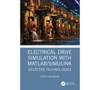 Electrical Drive Simulation With Matlab/Simulink