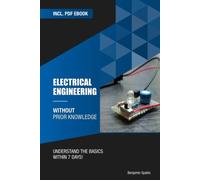 Electrical engineering without prior knowledge: Understand the basics within 7 days