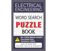Electrical Engineering Word Search Puzzle Book: 50+ STEM Brain Games in a 6 x 9 inches Format | Includes Key Terms & Concepts Every Electrical ... Gift for Holidays, Travel & Relaxation Time