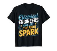 Electrical Engineers Have Just The Right Spark |- T-Shirt Graphique avec Valeur, Homme, Noir, XL