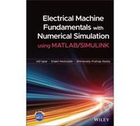 Electrical Machine Fundamentals with Numerical Simulation using MATLAB SIMULINK by Bhimireddy Prathap Reddy Bhimireddy Prathap Reddy (Auteur)