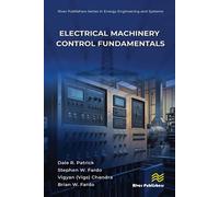 Electrical Machinery Control Fundamentals - Dale R. Patrick - River Publishers - ebook (ePub) - Livre