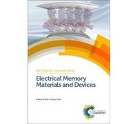 Electrical Memory Materials And Devices (Rsc Polymer Chemistry Series) (Hardcover) Emil List - Kratochvil, Wen - Chang Chen, Ben Zhong Tang, En - Tang Kang (Auteur)