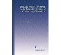 Electrical meters prepared in the Extension division of the University of Wisconsin