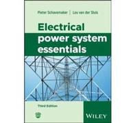 Electrical Power System Essentials - van der Sluis Lou Delft University of Technology The Netherlands - John Wiley amp Sons Inc - Livre en Anglais - Hardb van der Sluis Lou Delft University of Technol