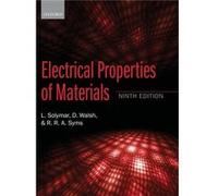 Electrical Properties of Materials - Syms Richard R. A. Department of Electrical and Electronic Engineering Imperial College London - Oxford University Pr Syms Richard R. A. Department of Electrical a