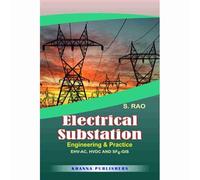 Electrical Substation Engineering & Practice: EHV-HVDC & SF-GIS (principle, Practice, Design and Reference Data)