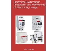 Electrical Switchgear, Protection and Monitoring of Electricity Usage