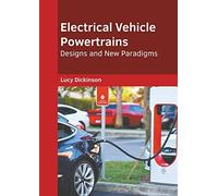 Electrical Vehicle Powertrains: Designs And New Paradigms