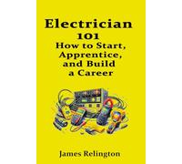 Electrician 101: How to Start, Apprentice, and Build a Career
